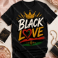 Black Love Juneteenth Tee